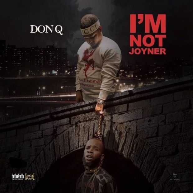 Don Q - I'm Not Joyner (Tory Lanez Diss)